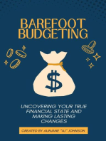 Barefoot Budgeting: Uncovering Your True Financial State and Making Lasting Changes