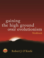 Gaining the High Ground over Evolutionism - Workbook