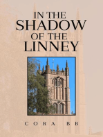 IN THE SHADOW OF THE LINNEY