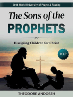 The Sons of the Prophets: Discipling children, #7