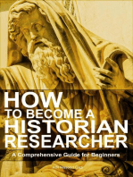 How to Become a Historian Researcher: A Comprehensive Guide for Beginners