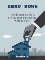 Zero Down The Ultimate Guide to Buying Your First Home Without Cash