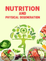 Nutrition and Physical Degeneration: Liver Detox, Holistic Therapies, Gut Health, Mindfulness, Diet for Weight Loss, Mental Health ( Dietary Guide 2024 for Beginners)