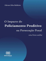 O Impacto do Policiamento Preditivo na Persecução Penal: uma breve análise