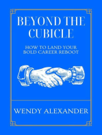 Beyond the Cubicle - How to Land Your Bold Career Reboot