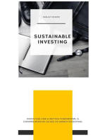 Sustainable Investing: Investing for a Better Tomorrow: A Comprehensive Guide to Green Investing