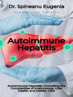 Autoimmune Hepatitis: Unraveling the Complexities of Immunology, Liver Health, and Holistic Care