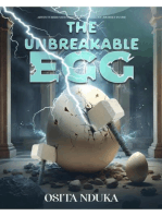 The Unbreakable Egg: Adventurers Mysterious Cosmic Trilogy Journey in One