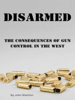 Disarmed: The Consequences of Gun Control in the West