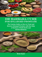 Dr Barbara Cure for Enlarged Prostate: The Concise Guide on How to Treat and Reverse Enlarged Prostate with the Help of Barbara O’Neill Herbs and Herbal Medicine