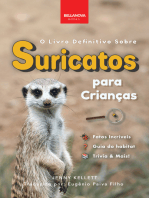 O Livro Definitivo Sobre Suricatos Para Crianças: Mais De 100 Fatos Incríveis Sobre Suricatos, Fotos, Trívia & Mais