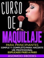 Curso de maquillaje para principiantes paso a paso: Curso de maquillaje para principiantes, simple y completo para hacerte un profesional, explicado paso a paso.