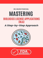 Mastering Biologics License Applications (BLA): A Step-by-Step Approach: Mastering the FDA Approval Process, #4