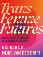 Trans Femme Futures: Abolitionist Ethics for Transfeminist Worlds