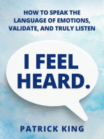 I Feel Heard: How to Speak the Language of Emotions, Validate, and Truly Listen