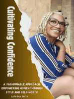 Cultivating Confidence: A Fashionable Approach: Empowering Women Through Style and Self-Worth