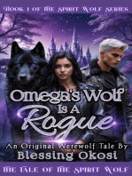 Omega's Wolf Is A Rogue: The Tale Of The Spirit Wolf