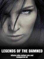 Legends of the Damned: Villains Who Defied Fate and Conquered All