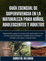 Guía esencial de supervivencia en la naturaleza para niños, adolescentes y adultos: Manual de supervivencia en la naturaleza con técnicas para buscar comida, hacer fuego y refugio, navegar y mucho más