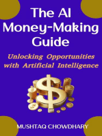 THE AI MONEY-MAKING GUIDE Unlocking Opportunities with Artificial Intelligence