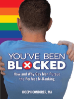 You've Been Blocked: How and Why Gay Men Pursue the Perfect M-Ranking