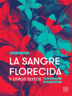 La sangre florecida y otros textos