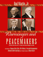 Warmongers and Peacemakers