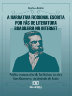 A Narrativa Ficcional Escrita por Fãs de Literatura Brasileira na Internet: análise comparativa de fanfictions da obra Dom Casmurro, de Machado de Assis