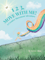 1 2 3, MOVE WITH ME: A Creative Movement Adventure