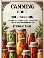 Canning Book for Beginners: Simple Recipes and Step-by-Step Techniques to Preserve Fresh Flavours All Year Long