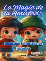 La magia de la amistad: El bosque Encantado de Ispanola: 5, #1