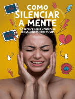 COMO SILENCIAR A MENTE: 12 Técnicas para Controlar Pensamentos Excessivos