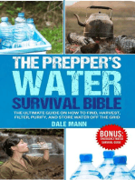 4 The Prepper’s Water Survival Bible: The Ultimate Guide on How to Find, Harvest, Filter, Purify, and Store Water Off the Grid