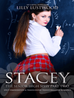 Stacey The Senior High Sissy Part Two: Spicy Feminization & Transgender Transformation Romance