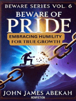 Beware of Pride - Embracing Humility for True Growth (Nonfiction): Beware Series, #6