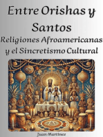 Entre Orishas y Santos: Religiones Afroamericanas y el Sincretismo Cultural