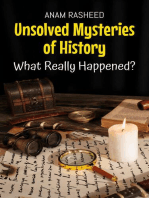 Unsolved Mysteries of History: What Really Happened?: Historical Books For Kids, #11