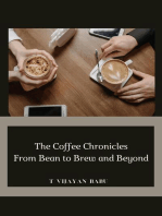 The Coffee Chronicles: From Bean to Brew and Beyond