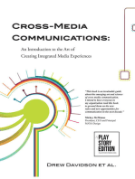 Cross-Media Communications: An Introduction to the Art of Creating Integrated Media Experiences