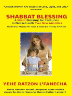 Shabbat Blessing: A Silent Blessing for Centuries Is Blessed with Two New Melodies - Traditional Melody for Voice & Hassidic Melody for Piano