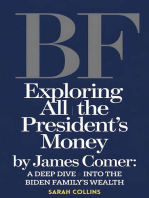 Exploring All the President's Money by James Comer: A Deep Dive into the Biden Family's Wealth