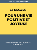 17 Règles pour une Vie Positive et Joyeuse: Votre Guide du Bonheur et de la Résilience