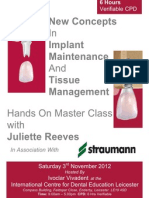 New Concepts in Implant Maintenance and Tissue Management - Hands On Master Class With Juliette Reeves