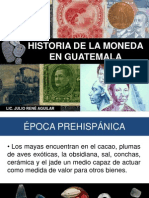 Historia de La Moneda en Guatemala