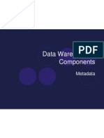 Data Warehousing Components: Metadata