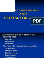 States of Aggregation: AND Crystal Structures