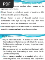 Money Market Means Market Where Money or Its: Equivalent Can Be Traded