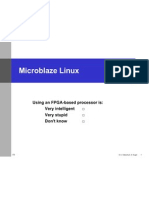 Microblaze Linux: Using An FPGA-based Processor Is: Very Intelligent Very Stupid Don't Know