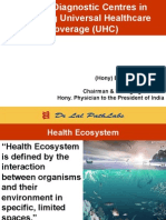 Role of Diagnostic Centres in Achieving Universal Healthcare Coverage (UHC) - (Hony) Brig. Dr. Arvind Lal