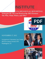 POLITICAL & CONGRESSIONAL REPORTING Watergate III: The Last Word On The 2012 Elections The Who, What, Where, and Why?